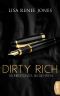 [New York Office Romance 04] • Dirty Rich · Verbotenes Begehren